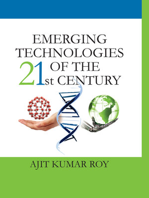 cover image of Emerging Technologies of The 21st Century
